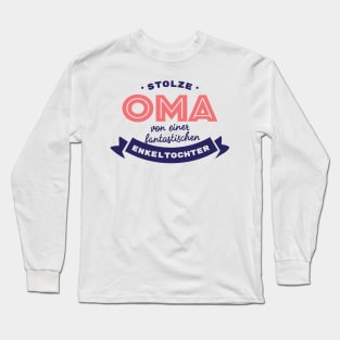 Stolze Oma von einer fantastischen Enkeltochter Long Sleeve T-Shirt